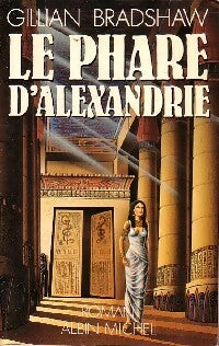 Livrenpoche : Le Phare d'Alexandrie - Gillian Bradshaw - Livre
