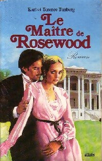Livrenpoche : Le maître de Rosewood - Karl Tunberg, Terence Tunberg - Livre