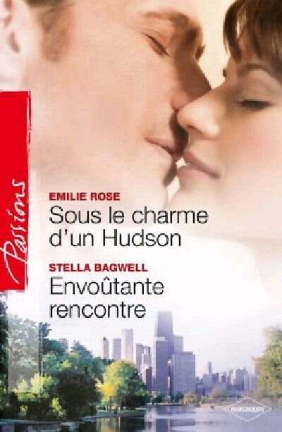 Livrenpoche : Sous le charme d'un Hudson / Envoûtante rencontre - Stella Bagwell, Emilie Rose - Livre