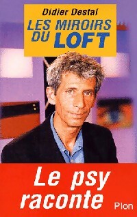 Livrenpoche : Les miroirs du loft - Didier Destal - Livre