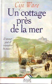 Livrenpoche : Un cottage près de la mer - Ciji Ware - Livre