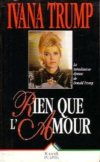 Livrenpoche : Rien que l'amour - Ivana Trump - Livre