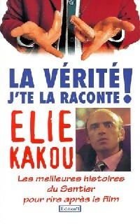 Livrenpoche : La vérité. J'te la raconte ! - Elie Kakou - Livre