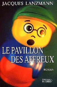 Livrenpoche : Le pavillon des affreux - Jacques Lanzmann - Livre