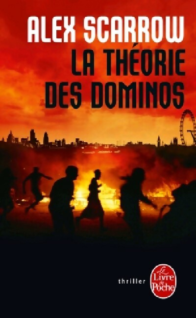Livrenpoche : La théorie des dominos - Alex Scarrow - Livre