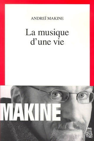 Livrenpoche : La musique d'une vie - Andreï Makine - Livre