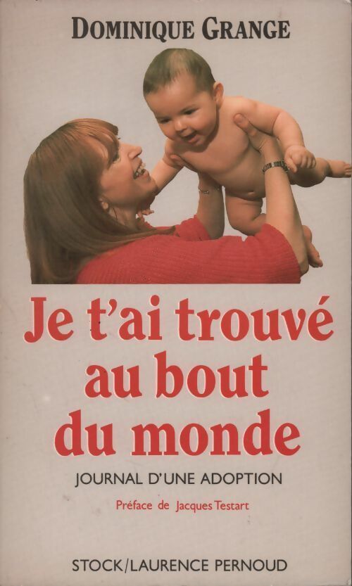 Livrenpoche : Je t'ai trouvé au bout du monde - Dominique Grange - Livre