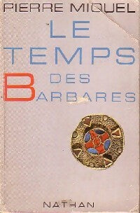 Livrenpoche : Le temps des barbares - Pierre Miquel - Livre