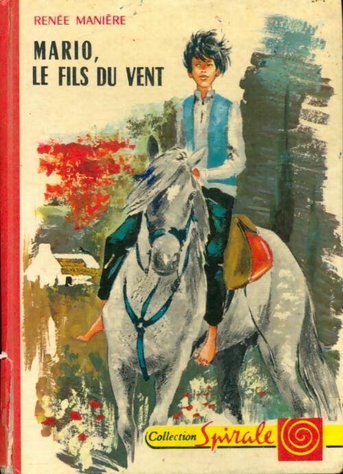 Livrenpoche : Mario, le fils du vent - Renée Manière - Livre