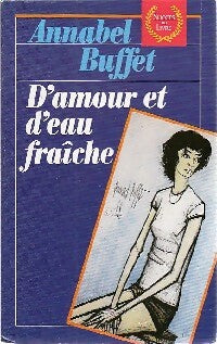 Livrenpoche : D'amour et d'eau fraîche - Annabel Buffet - Livre
