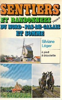Livrenpoche : Sentiers et randonnées du Nord-Pas-de-Calais et Somme - Silviane Léger - Livre