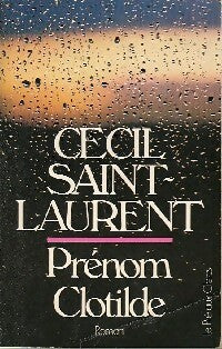 Livrenpoche : Prénom Clotilde Tome I - Cécil Saint-Laurent - Livre