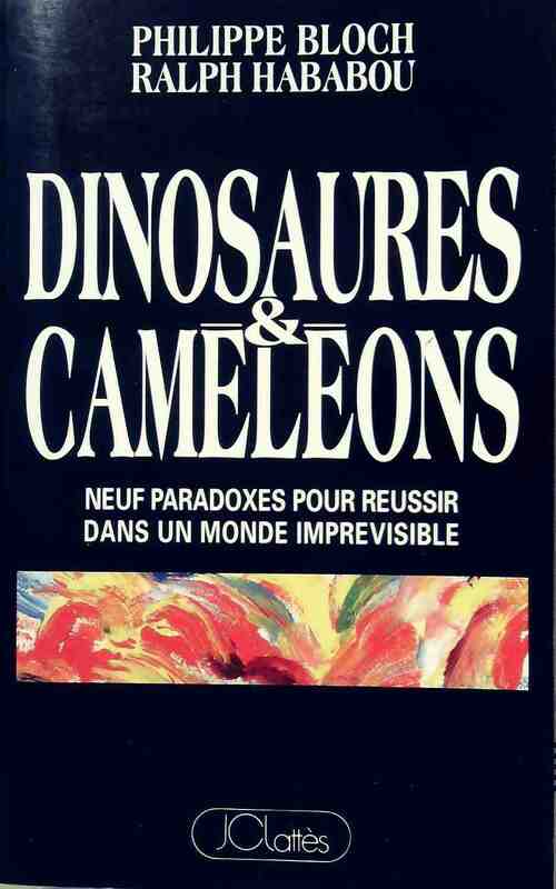 Livrenpoche : Dinosaures & caméléons - Philippe Bloch, Ralph Hababou - Livre