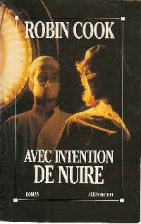 Livrenpoche : Avec intention de nuire - Robin Cook, Cook Robin. - Livre