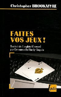 Livrenpoche : Faites vos jeux ! - Christopher Brookmyre - Livre