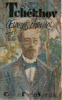 Livrenpoche : Oeuvres choisies Tome I : Théâtre - Anton Tchekhov - Livre