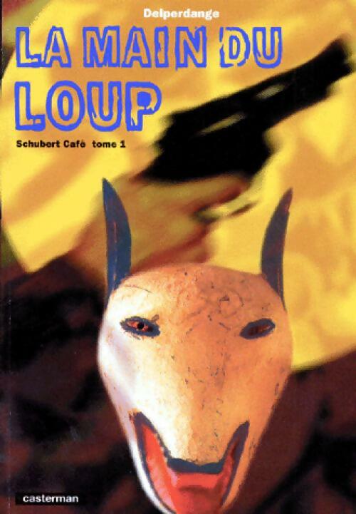 Livrenpoche : La main du loup - Patrick Delperdange - Livre