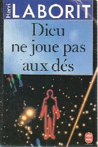 Livrenpoche : Dieu ne joue pas aux dés - André Laborit - Livre