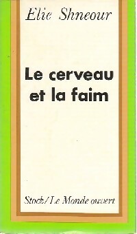 Livrenpoche : Le cerveau et la faim - Elie Shneour - Livre