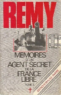 Livrenpoche : Mémoires d'un agent secret de la France libre Tome III : La délivrance - Rémy - Livre