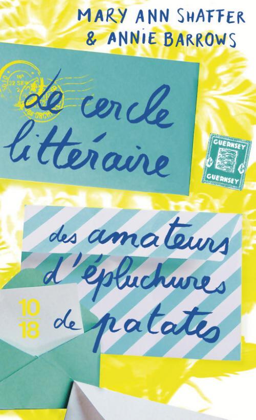 Le cercle littéraire des amateurs d'épluchures de patates - Mary Ann Shaffer, Annie Barrows - Livre