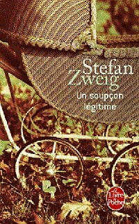 Livrenpoche : Un soupçon légitime - Stefan Zweig - Livre