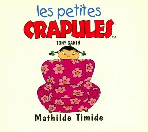 Livrenpoche : Mathilde Timide - Tony Garth - Livre