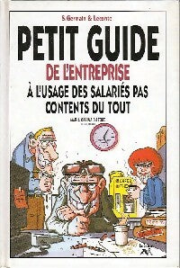 Petit guide de l'entreprise à l'usage des salariés pas contents du tout - S. Germain -  La sirène GF - Livre