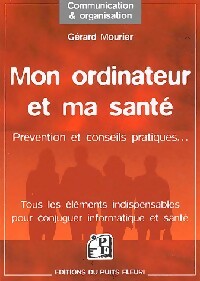 Livrenpoche : Mon ordinateur et ma santé - Gérard Mourier - Livre