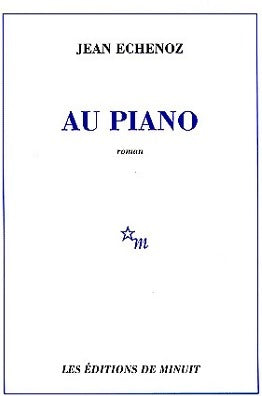 Livrenpoche : Au piano - Jean Echenoz - Livre