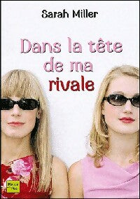 Livrenpoche : Dans la tête de ma rivale - Sarah Miller - Livre