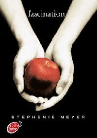 Twilight Tome I : Fascination - Stephenie Meyer -  Le Livre de Poche jeunesse - Livre