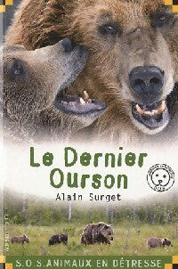 Livrenpoche : Le dernier ourson - Alain Surget - Livre