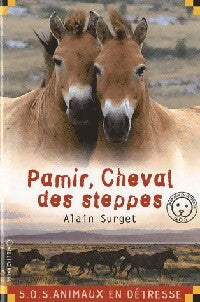 Livrenpoche : Pamir, cheval des steppes - Alain Surget - Livre