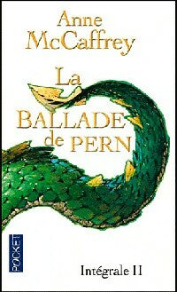 Livrenpoche : La ballade de Pern Intégrale Tome II - Anne McCaffrey - Livre