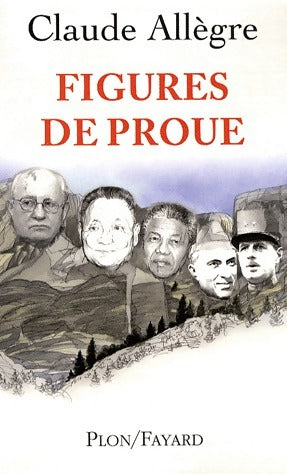 Figures de proue - Claude Allègre -  Plon GF - Livre