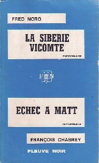 La Sibérie, Vicomte... / Echec à Matt - François Chabrey -  Fleuve Noir Double - Livre