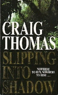 Livrenpoche : Sliping into shadow - Craig Thomas - Livre
