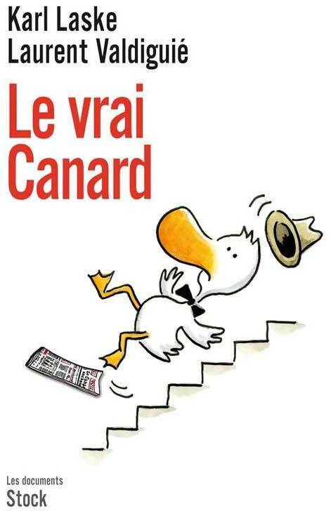 Le vrai Canard - Karl Laske Et Laurent Valdiguié -  Les documents - Livre