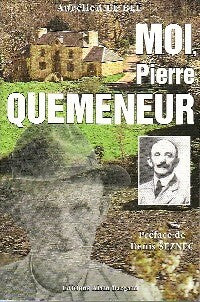 Livrenpoche : Moi, Pierre Quemeneur - Aurélien Le Blé - Livre
