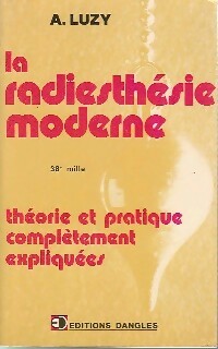 Livrenpoche : La radiesthésie moderne - Antoine Luzy - Livre