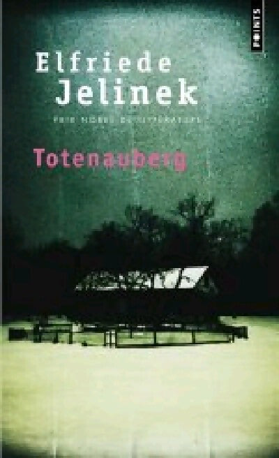Totenauberg - Elfriede Jelinek - Livre