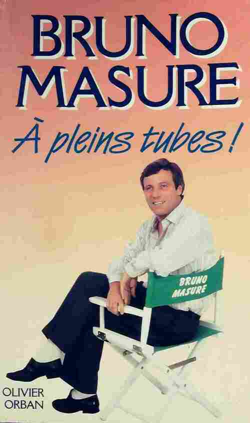 Livrenpoche : A pleins tubes ! - Bruno Masure - Livre
