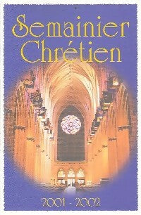Semainier Chrétien 2001-2002 - Inconnu -  Media Chrétien GF - Livre
