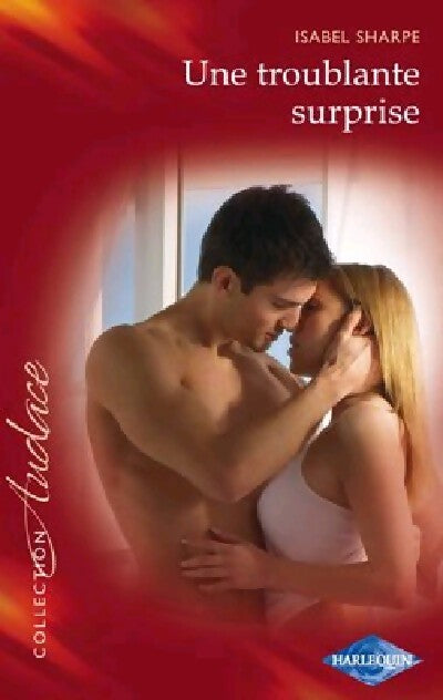 Une troublante surprise - Isabel Sharpe - Livre
