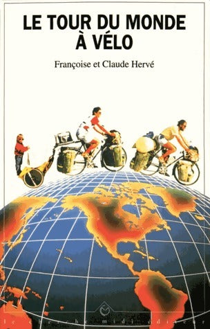 Livrenpoche : Le tour du monde à vélo - Claude Hervé, Françoise Hervé - Livre