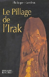 Livrenpoche : Le pillage de l'Irak - Philippe Flandrin - Livre