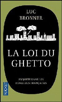Livrenpoche : La loi du ghetto - Luc Bronner - Livre