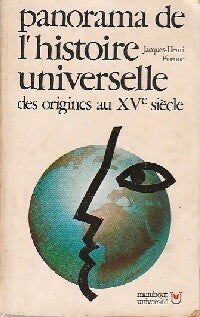 Panorama de l'histoire universelle des origines au XVéme siècle - Jacques-Henri Pirenne - Livre