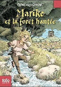 Livrenpoche : Marike et la forêt hantée - Peter Van Gestel - Livre